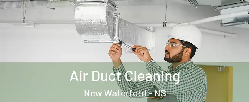  Air Duct Cleaning New Waterford - NS