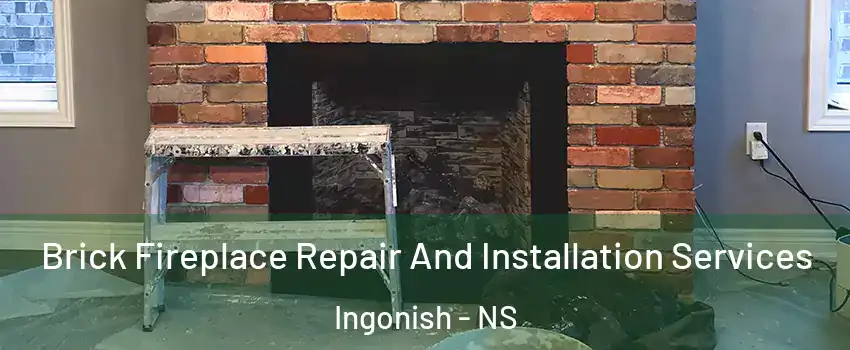  Brick Fireplace Repair And Installation Services Ingonish - NS