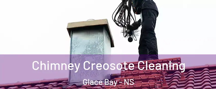  Chimney Creosote Cleaning Glace Bay - NS