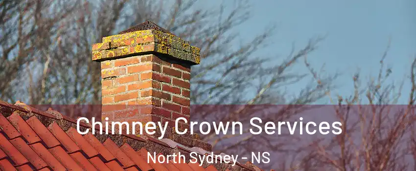 Chimney Crown Services North Sydney - NS