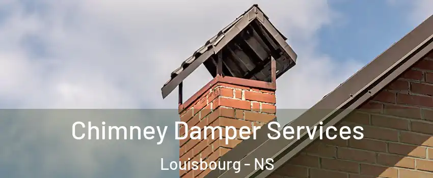  Chimney Damper Services Louisbourg - NS