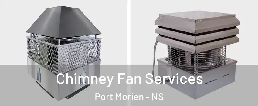  Chimney Fan Services Port Morien - NS