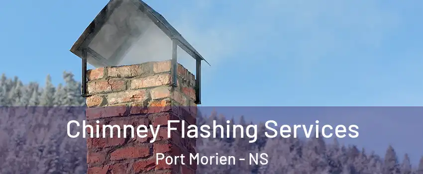 Chimney Flashing Services Port Morien - NS