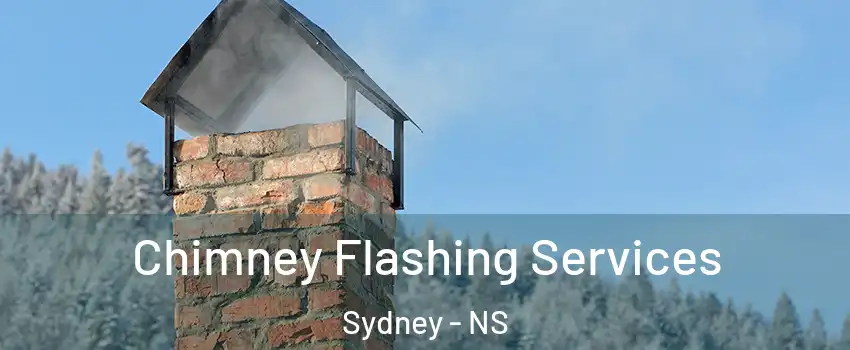 Chimney Flashing Services Sydney - NS
