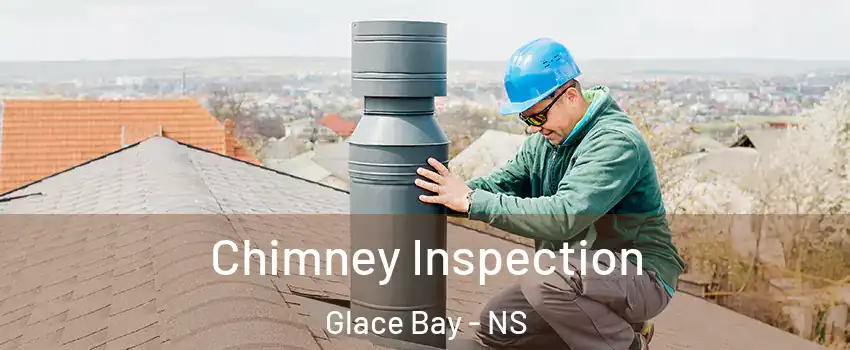  Chimney Inspection Glace Bay - NS
