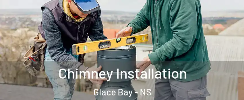  Chimney Installation Glace Bay - NS