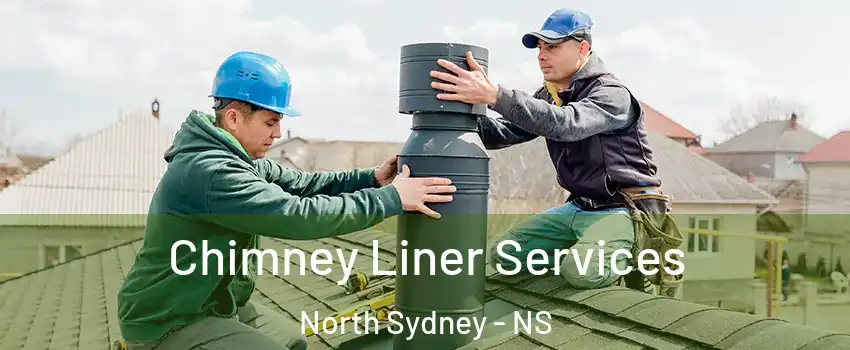  Chimney Liner Services North Sydney - NS