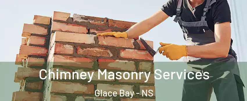  Chimney Masonry Services Glace Bay - NS