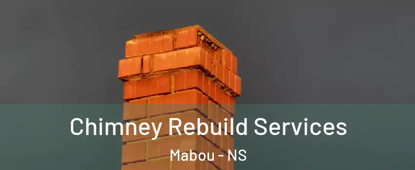  Chimney Rebuild Services Mabou - NS