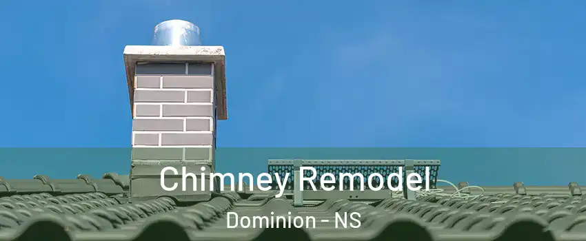  Chimney Remodel Dominion - NS