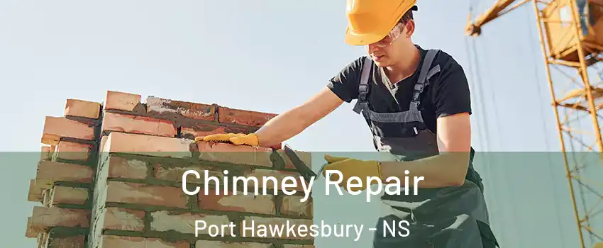  Chimney Repair Port Hawkesbury - NS