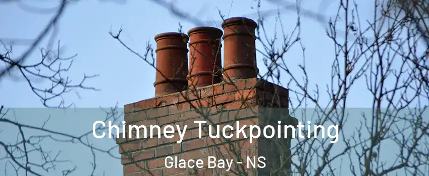 Chimney Tuckpointing Glace Bay - NS