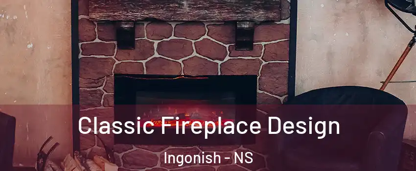  Classic Fireplace Design Ingonish - NS