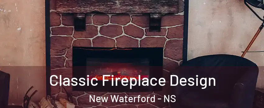  Classic Fireplace Design New Waterford - NS