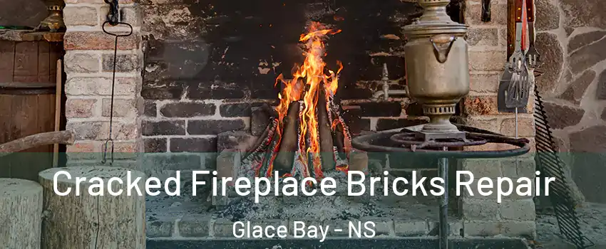  Cracked Fireplace Bricks Repair Glace Bay - NS