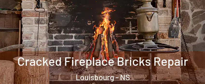  Cracked Fireplace Bricks Repair Louisbourg - NS