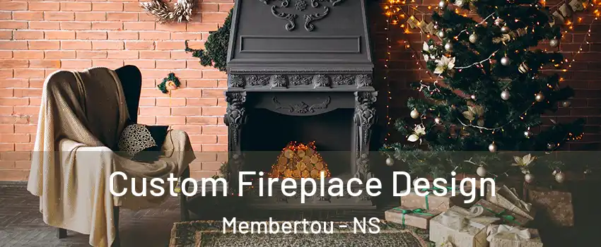  Custom Fireplace Design Membertou - NS