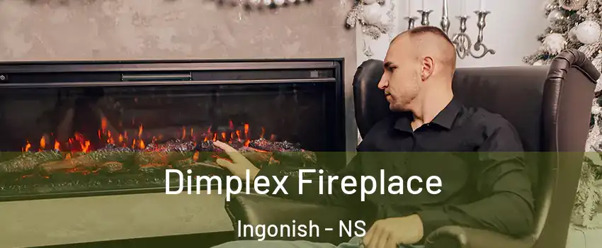  Dimplex Fireplace Ingonish - NS