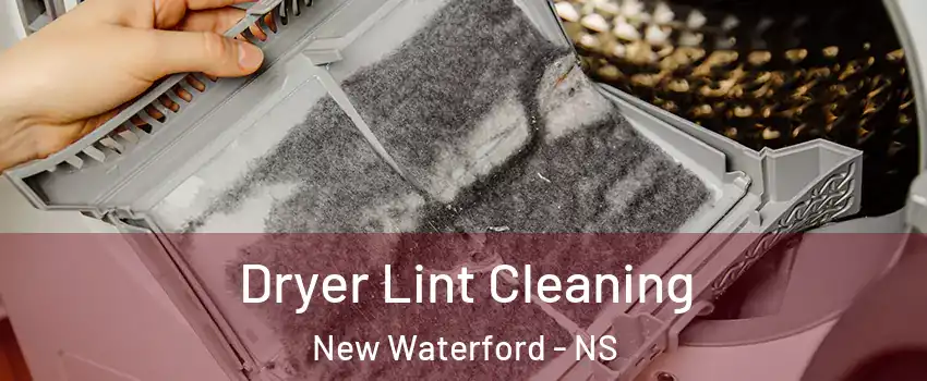  Dryer Lint Cleaning New Waterford - NS