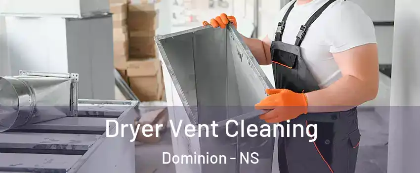  Dryer Vent Cleaning Dominion - NS