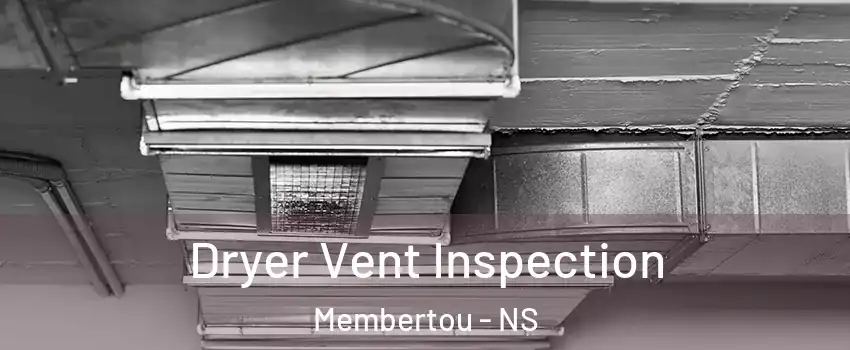  Dryer Vent Inspection Membertou - NS