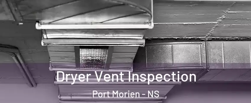  Dryer Vent Inspection Port Morien - NS