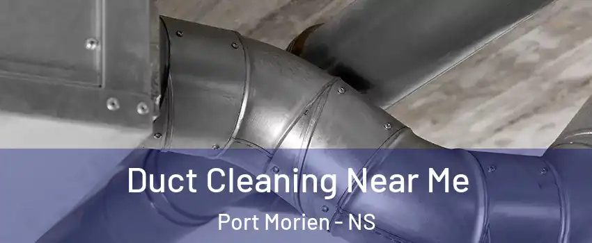  Duct Cleaning Near Me Port Morien - NS