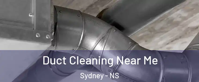  Duct Cleaning Near Me Sydney - NS