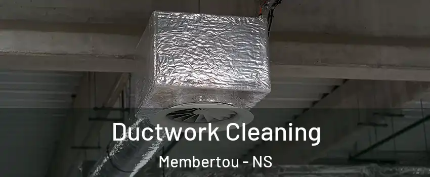  Ductwork Cleaning Membertou - NS