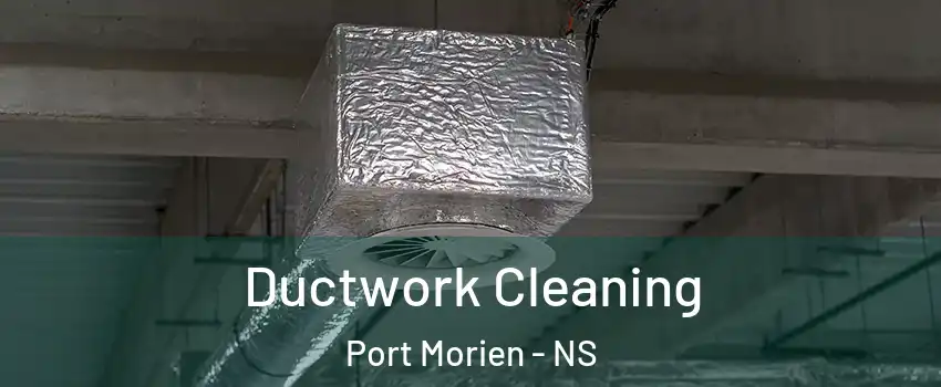  Ductwork Cleaning Port Morien - NS