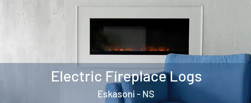  Electric Fireplace Logs Eskasoni - NS