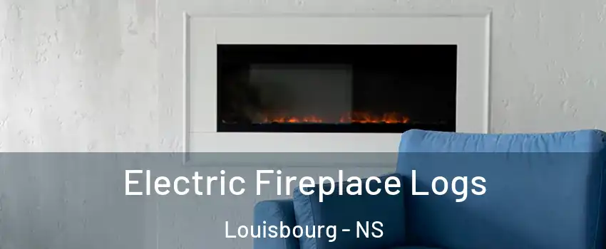  Electric Fireplace Logs Louisbourg - NS