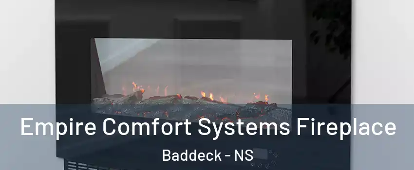 Empire Comfort Systems Fireplace Baddeck - NS
