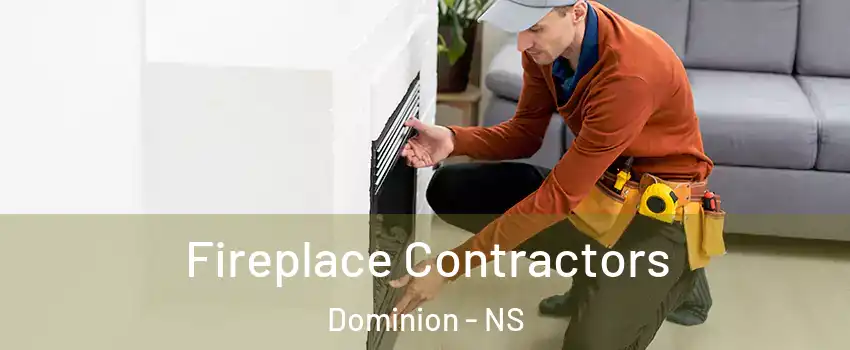  Fireplace Contractors Dominion - NS
