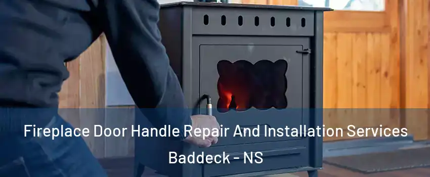  Fireplace Door Handle Repair And Installation Services Baddeck - NS