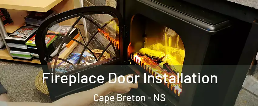  Fireplace Door Installation Cape Breton - NS