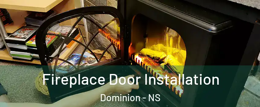  Fireplace Door Installation Dominion - NS