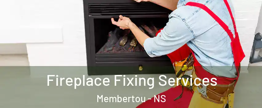  Fireplace Fixing Services Membertou - NS
