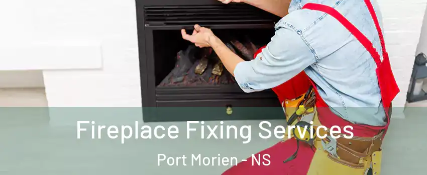  Fireplace Fixing Services Port Morien - NS