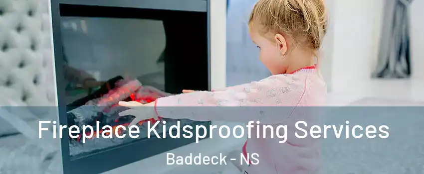  Fireplace Kidsproofing Services Baddeck - NS