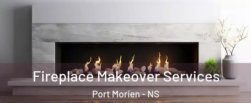 Fireplace Makeover Services Port Morien - NS