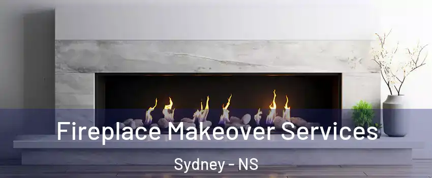 Fireplace Makeover Services Sydney - NS