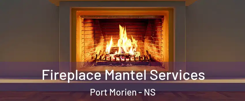  Fireplace Mantel Services Port Morien - NS
