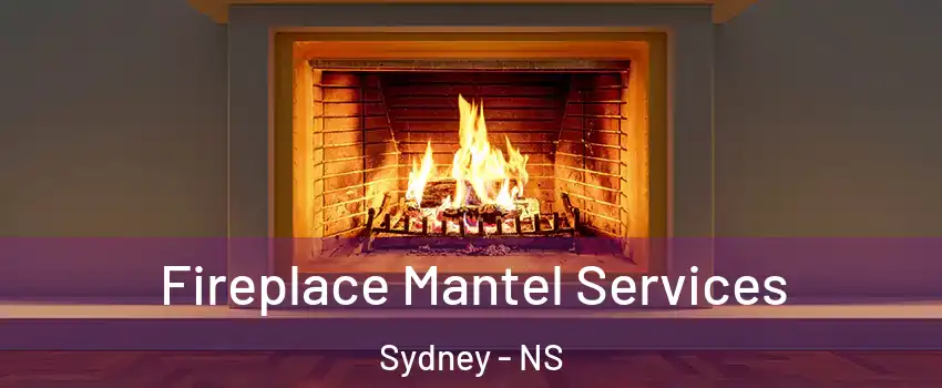  Fireplace Mantel Services Sydney - NS