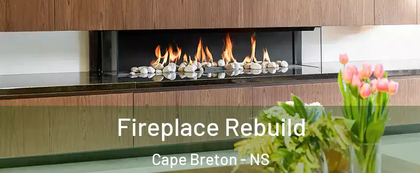  Fireplace Rebuild Cape Breton - NS