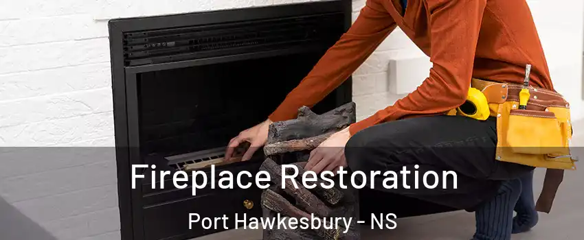  Fireplace Restoration Port Hawkesbury - NS