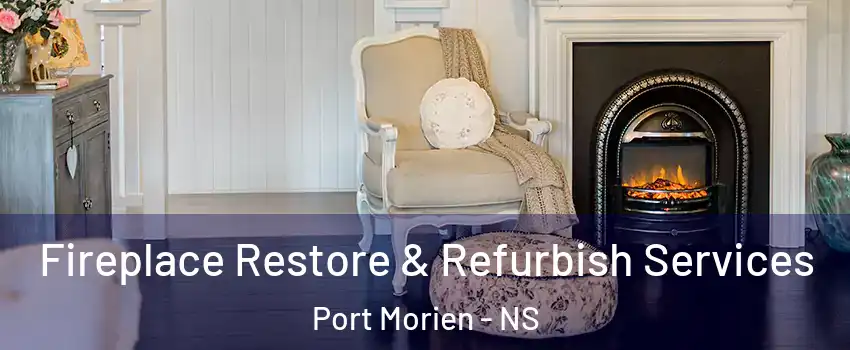 Fireplace Restore & Refurbish Services Port Morien - NS