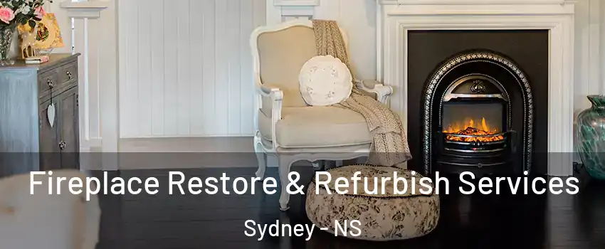 Fireplace Restore & Refurbish Services Sydney - NS
