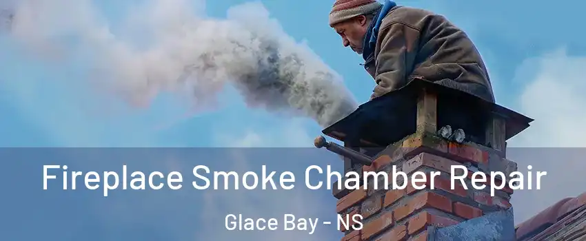  Fireplace Smoke Chamber Repair Glace Bay - NS