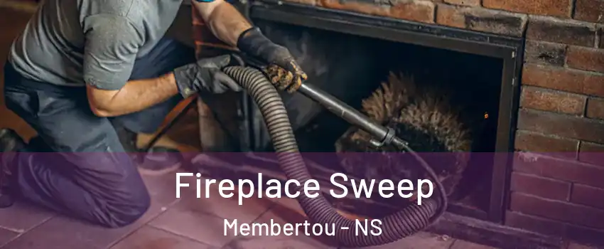  Fireplace Sweep Membertou - NS